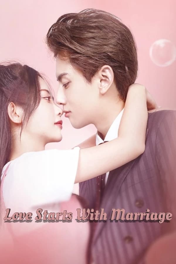 Love Starts With Marriage الموسم 1 الحلقة 20 Love Starts With Marriage الموسم 1 الحلقة 20